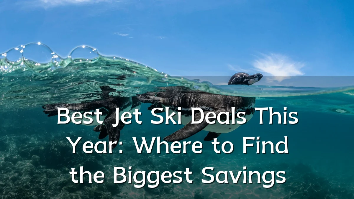Best Jet Ski Deals This Year: Where to Find the Biggest Savings